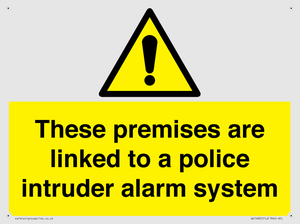 Premises are linked to police alarm
